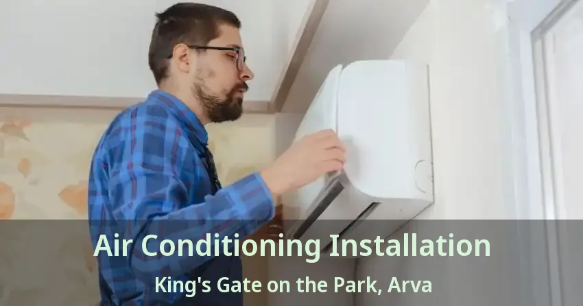 Air Conditioning Installation King's Gate on the Park, Arva - ON