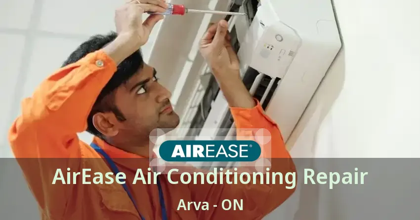 AirEase Air Conditioning Repair Arva - ON