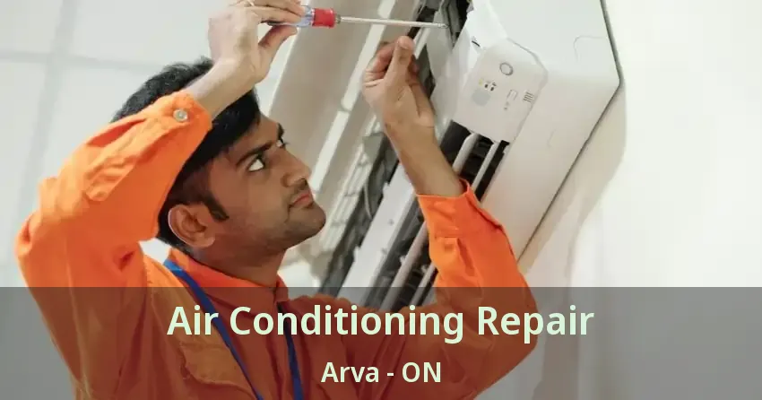 Air Conditioning Repair Arva - ON