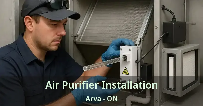 Air Purifier Installation Arva - ON