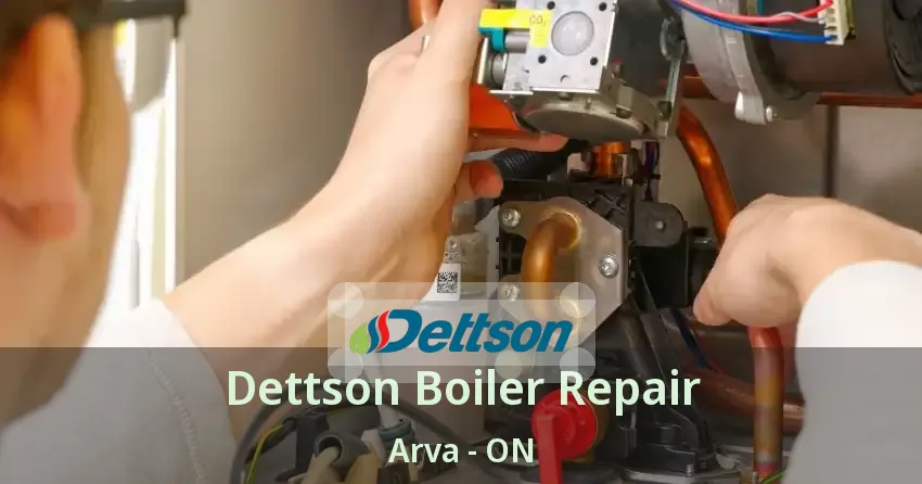 Dettson Boiler Repair Arva - ON