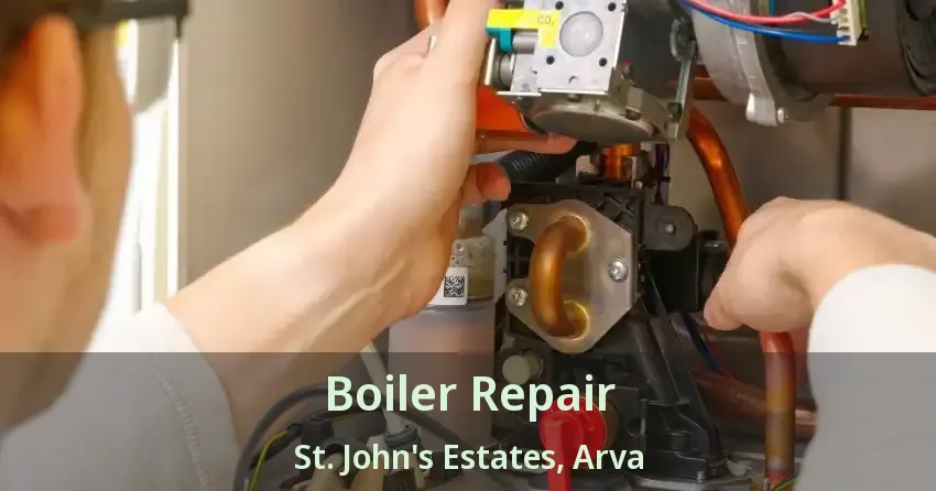 Boiler Repair St. John's Estates, Arva - ON
