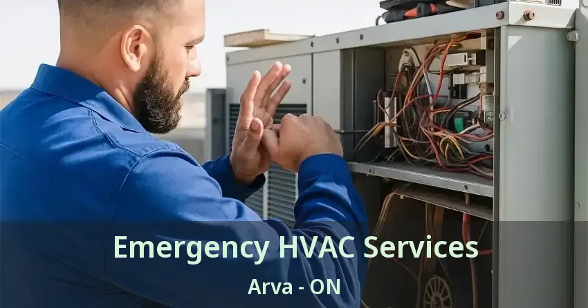 Emergency HVAC Services Arva - ON