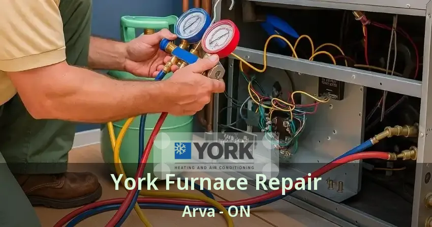 York Furnace Repair Arva - ON