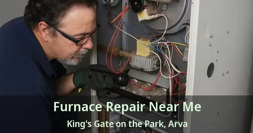 Furnace Repair Near Me King's Gate on the Park, Arva - ON