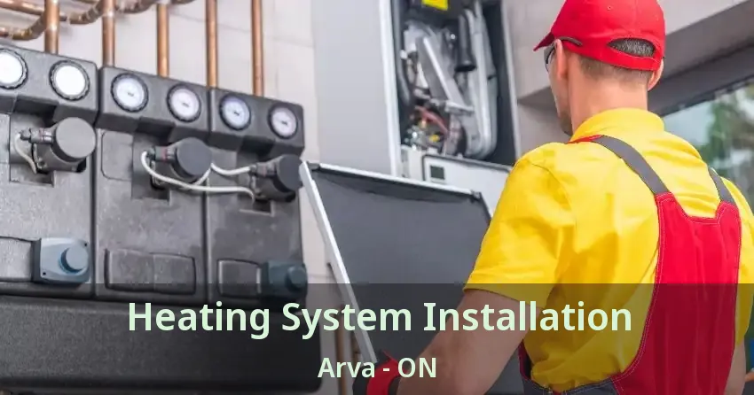 Heating System Installation Arva - ON