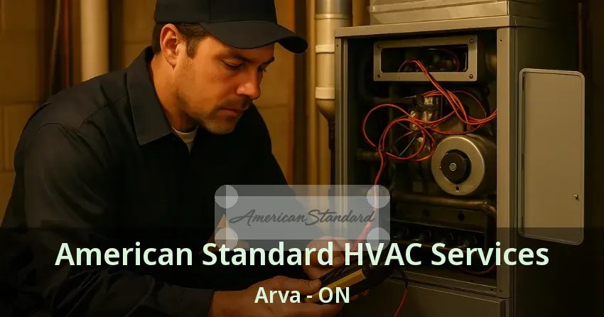 American Standard HVAC Services Arva - ON