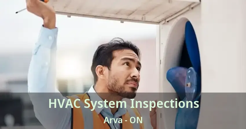 HVAC System Inspections Arva - ON