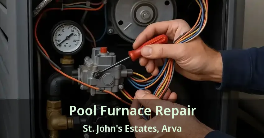 Pool Furnace Repair St. John's Estates, Arva - ON