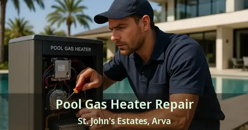 Pool Gas Heater Repair St. John's Estates, Arva - ON