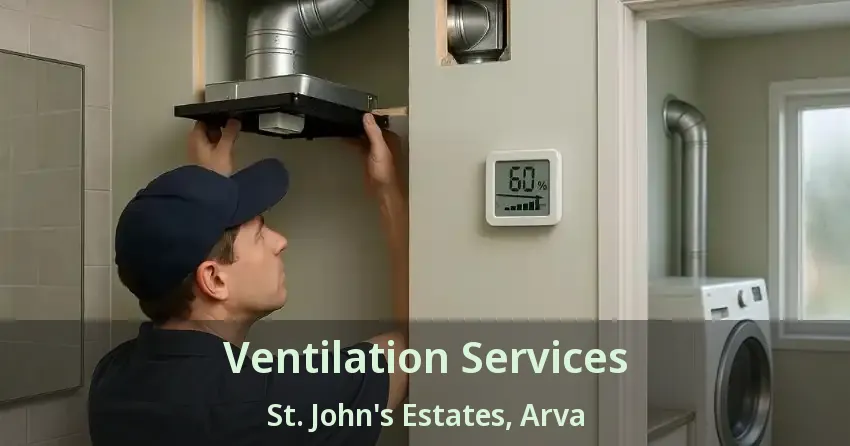 Ventilation Services St. John's Estates, Arva - ON